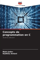 Concepts de programmation en C: Guide du débutant 6206208184 Book Cover