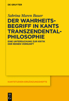 Der Wahrheitsbegriff in Kants Transzendentalphilosophie: Eine Untersuchung Zur Kritik Der Reinen Vernunft 3110697777 Book Cover