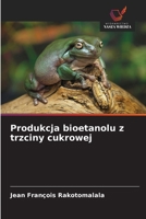 Produkcja bioetanolu z trzciny cukrowej (Polish Edition) 6209703232 Book Cover