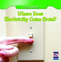Where Does Electricity Come From? 1433963132 Book Cover