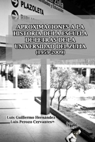 Aproximaciones a la Historia de la Escuela de Letras de la Universidad del Zulia (1959-2009) 1702392090 Book Cover