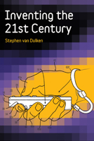 Inventing the 21st Century 0712358021 Book Cover