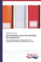 El Portafolio como herramienta de evaluación 3639551133 Book Cover