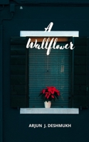 A Wallflower B08QST4GH6 Book Cover