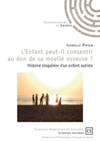 L'Enfant peut-il consentir au don de sa moelle osseuse ? (French Edition) 2753903700 Book Cover