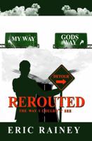 Rerouted: The Way I Couldn't See 1949176088 Book Cover