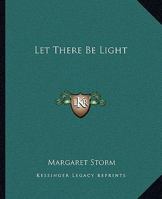 Let There Be Light 1162854413 Book Cover