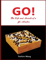 The Life and Secrets of a Go Master 3670075534 Book Cover
