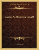 Creating And Projecting Thought 1163047880 Book Cover