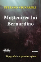 Mo?tenirea lui Bernardino (Romanian Edition) 883548653X Book Cover