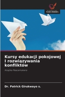 Kursy edukacji pokojowej I rozwiazywania konfliktów (Polish Edition) 6209581285 Book Cover