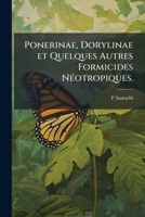 Ponerinae, Dorylinae et quelques autres formicides néotropiques. 1149891807 Book Cover