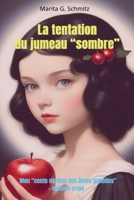 La tentation du jumeau sombre: Mon "conte de fées des âmes jumelles" - histoire vraie - 9403857013 Book Cover