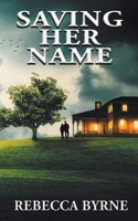 Saving Her Name 1509254773 Book Cover