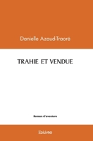Trahie et vendue (French Edition) 2414483563 Book Cover