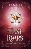 East Roars (Winds of Destiny) B0GK74PVBG Book Cover