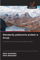 Standardy pobierania próbek w Gruzji: Przewodnik po monitorowaniu wody, powietrza i gleby (Polish Edition) 3330967722 Book Cover