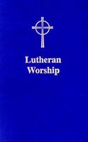 Lutheran Worship: Little Agenda