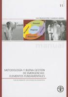 Metodologia y Buena Gestion de Emergencias: Elementos Fundamentales: Guia de Preparacion Para Emergencias Zoosanitarias 9253070005 Book Cover