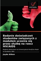 Badanie do&#347;wiadcze&#324; studentów zwi&#261;zanych z modulem uczenia si&#281; przez slu&#380;b&#281; na rzecz HIV/AIDS 6203554820 Book Cover