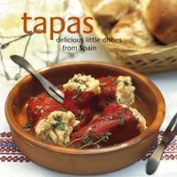 Tapas: Delicious Little Dishes from Spain 184597395X Book Cover
