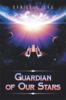 Guardian of Our Stars 1796015806 Book Cover