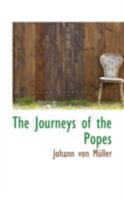 The Journeys of the Popes 0469278390 Book Cover