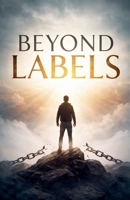 Beyond Labels B0GK16MTCQ Book Cover