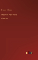 The Greek View of Life: in large print 336835051X Book Cover