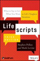 Lifescripts: What to say to get what you want in life's toughest situations (CUSTOM) 0470474106 Book Cover