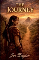 The Journey: The World Had No Word Yet for What They Were Doing. It Would. (Gorge) B0GSZND8YV Book Cover