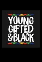 young gifted and black: Journal Book 110 Lined Pages Inspirational Quote Notebook To Write in: Lined notebook 1661916554 Book Cover