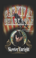 Carnival Charlatan B09B42N316 Book Cover