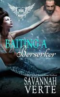 Baiting A Berserker 1721611517 Book Cover