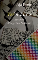 Verbildung: Aus dem Alltag einer Schülerin (German Edition) 3757883764 Book Cover