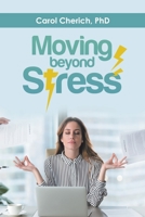 Moving Beyond Stress 1663219400 Book Cover