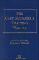 The Case Manager's Training Manual 0834219301 Book Cover
