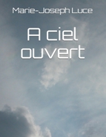 A ciel ouvert 1520834616 Book Cover