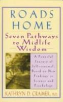 Roads Home: Seven Pathways to Midlife Wisdom 0688151221 Book Cover