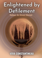 Enlightened by Defilement 1988989612 Book Cover