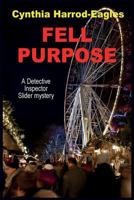Fell Purpose 072786842X Book Cover