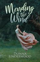 Mending the Wind 1545660824 Book Cover