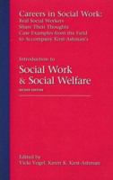 Careers in Social Work: Real Social Workers Share Their Thoughts for Kirst-Ashman's Introduction to Social Work and Social Welfare: Critical Thinking Perspectives, 2nd 0495171921 Book Cover