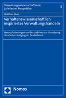 Verhaltenswissenschaftlich Inspiriertes Verwaltungshandeln: Herausforderungen Und Perspektiven Zur Umsetzung Staatlichen Nudgings in Deutschland ... Juristischer Perspektive, 5) 3848778688 Book Cover