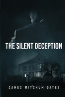 The Silent Deception 1956480390 Book Cover