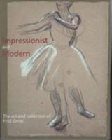 Impressionist and Modern: The Art and Collection of Fritz Gross 0907849989 Book Cover