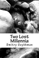 Two Lost Millennia 1481062395 Book Cover