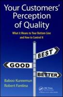 Your Customers' Perception of Quality: What It Means to Your Bottom Line and How to Control It 1439845816 Book Cover