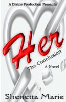 Her The Conclusion 0985149957 Book Cover