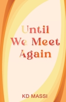 Until We Meet Again 195260530X Book Cover